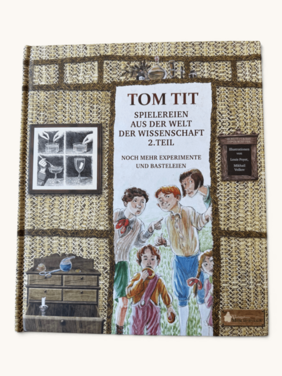 Tom Tit – Spielereien aus der Welt der Wissenschaft 2. Teil | Mescheryakov