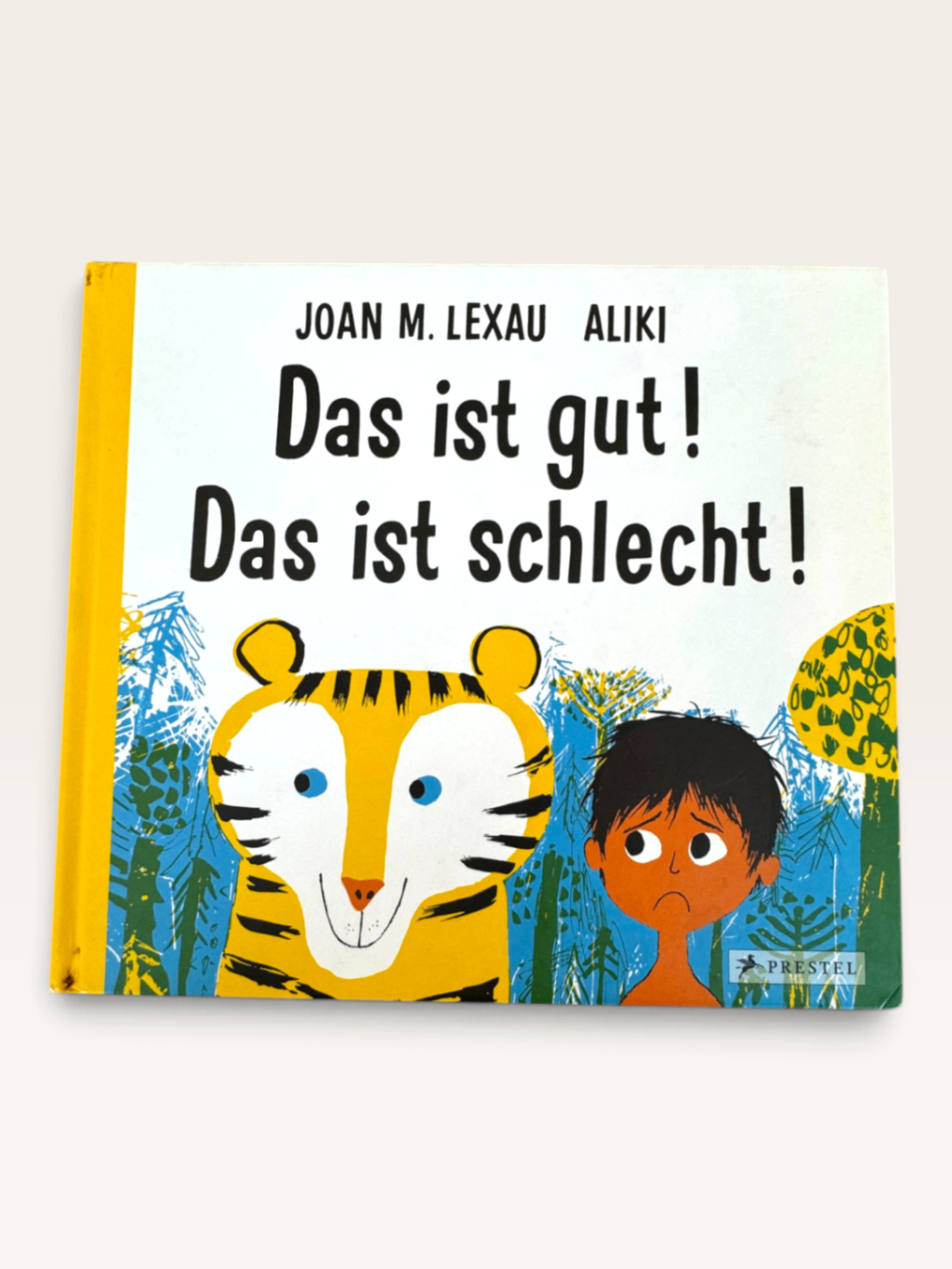 Bilderbuch „Das ist gut! Das ist schlecht!“ – Joan M. Lexau & Aliki | Prestel
